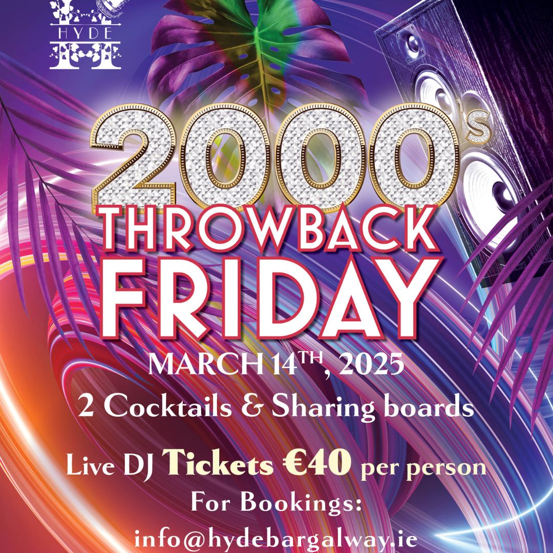 Vibrant, neon-style poster for a ‘2000s Throwback Friday’ event at Hyde Bar. The poster announces the date as March 14th, 2025, and advertises two cocktails, sharing boards, a live DJ, and tickets priced at €40 per person, with booking information at the bottom.