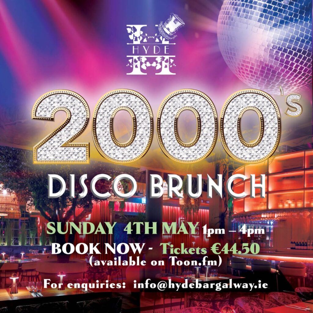 Vibrant disco-themed poster promoting a ‘2000s Disco Brunch’ at Hyde Bar. The date is Sunday 4th May from 1pm to 4pm, with tickets priced at €44.50 and available on Toon.fm. The background features colorful lights, a large disco ball, and a lively bar setting, with contact information at the bottom.
